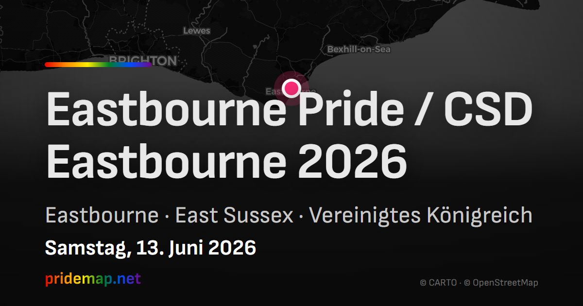 Eastbourne Pride / CSD Eastbourne 2026 — Eastbourne, Vereinigtes Königreich