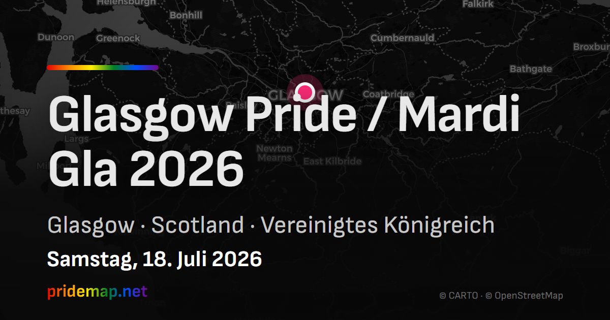 Glasgow Pride / Mardi Gla 2026 — Glasgow, United Kingdom