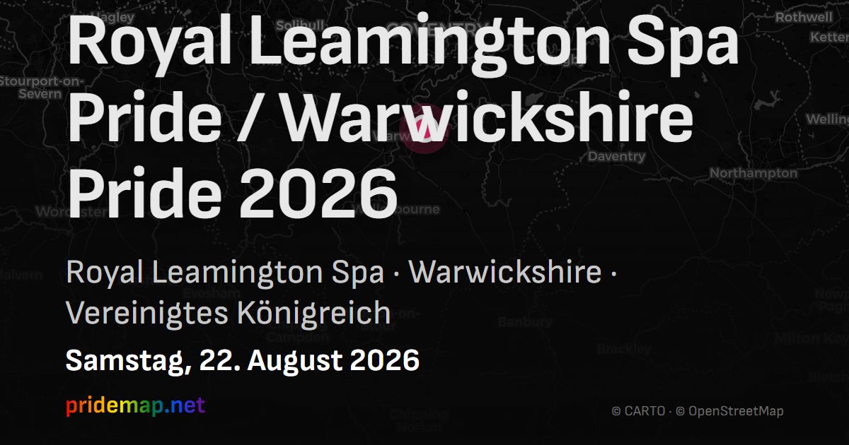 Royal Leamington Spa Pride / Warwickshire Pride 2026 — Royal Leamington Spa, Vereinigtes Königreich