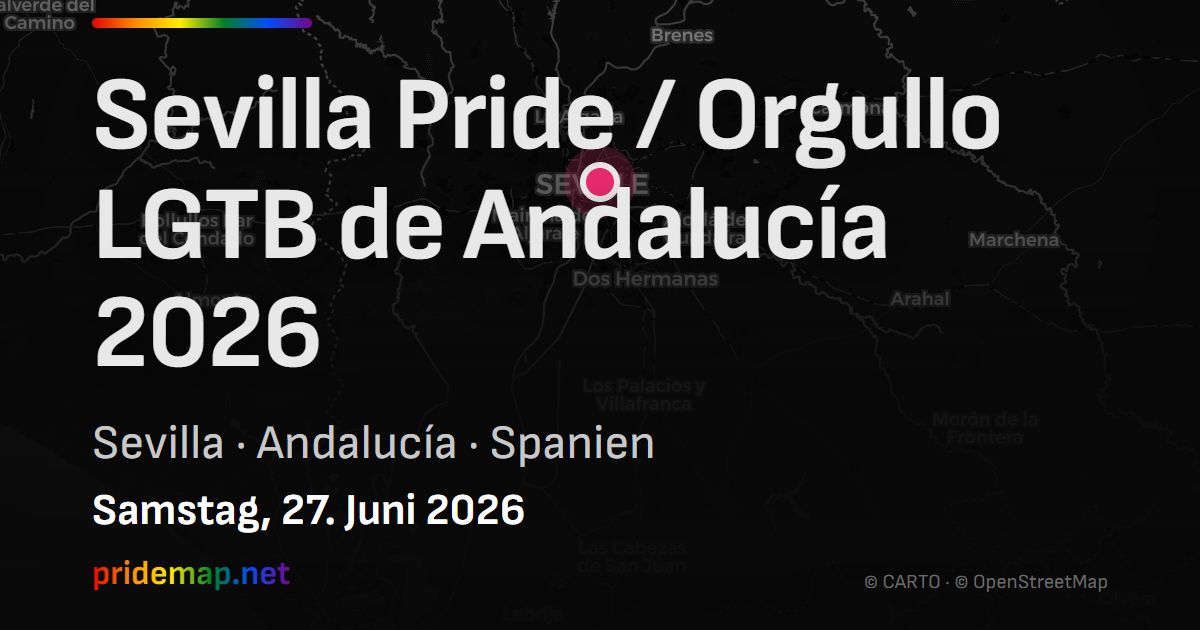Sevilla Pride / Orgullo LGTB de Andalucía 2026 — Sevilla, Spain