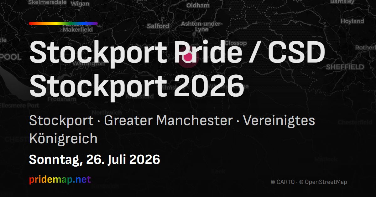 Stockport Pride / CSD Stockport 2026 — Stockport, Vereinigtes Königreich